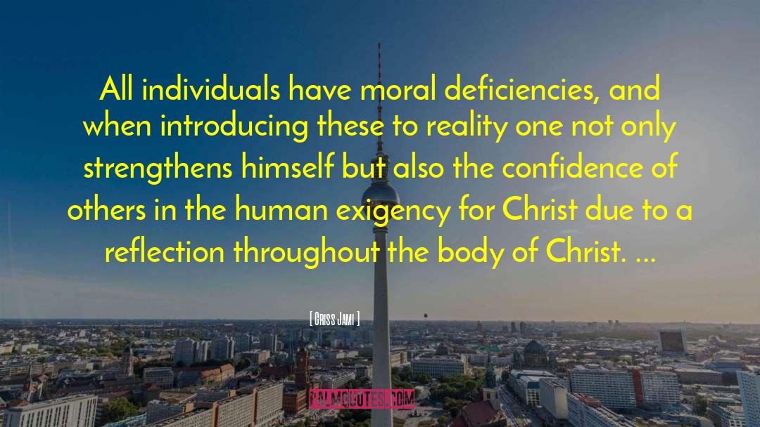 Confidence In Christ quotes by Criss Jami