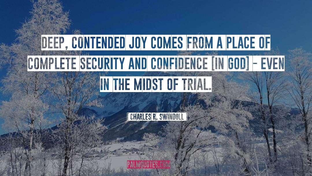 Confidence In God quotes by Charles R. Swindoll