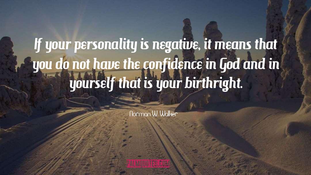 Confidence In God quotes by Norman W. Walker