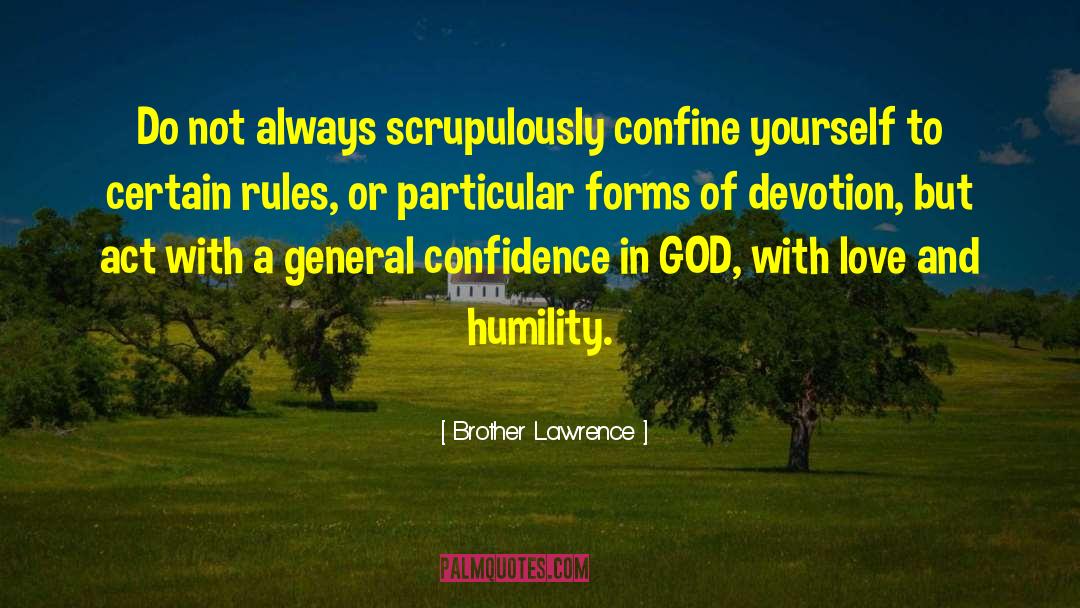 Confidence In God quotes by Brother Lawrence