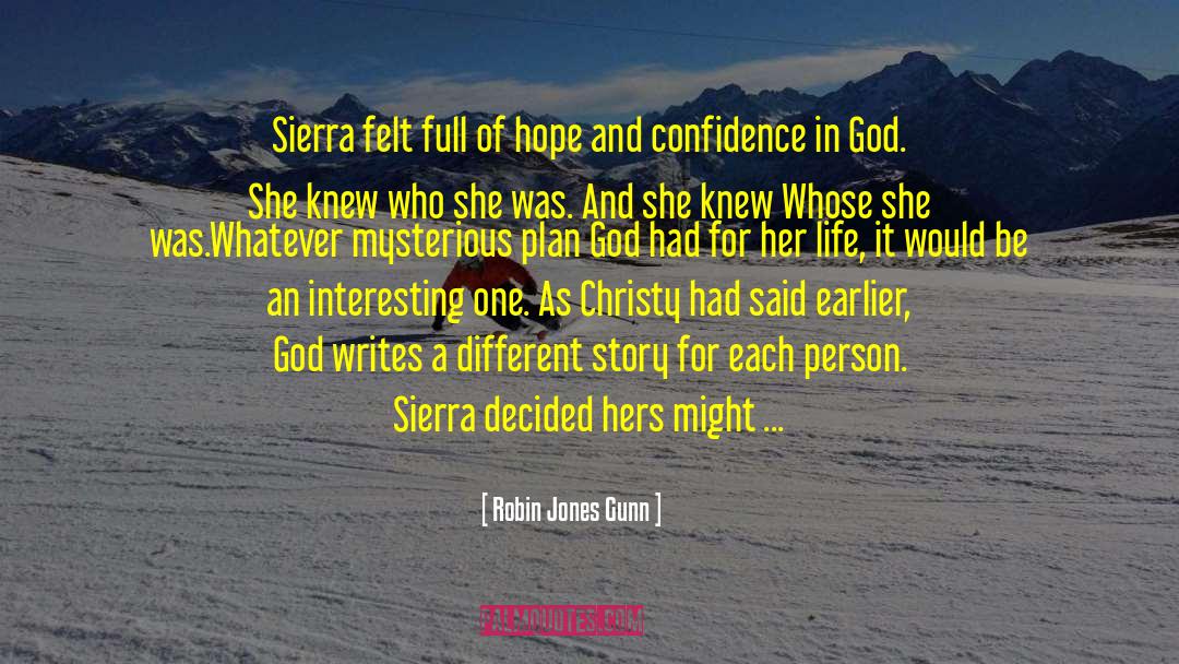 Confidence In God quotes by Robin Jones Gunn