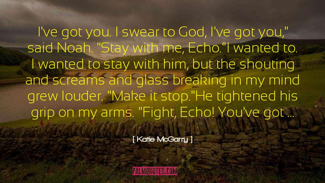 Confidence In God quotes by Katie McGarry