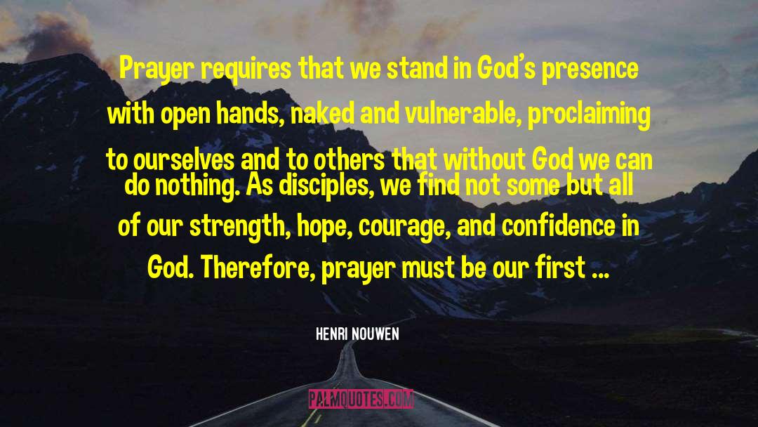 Confidence In God quotes by Henri Nouwen
