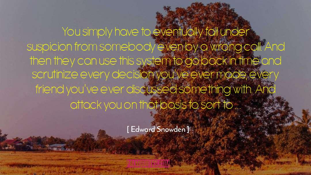 Confidence In Life quotes by Edward Snowden