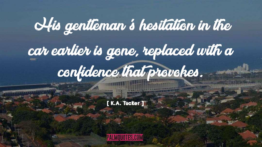 Confidence In Sales quotes by K.A. Tucker