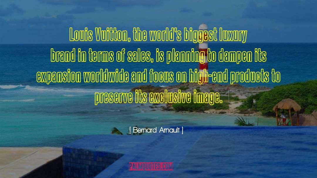 Confidence In Sales quotes by Bernard Arnault