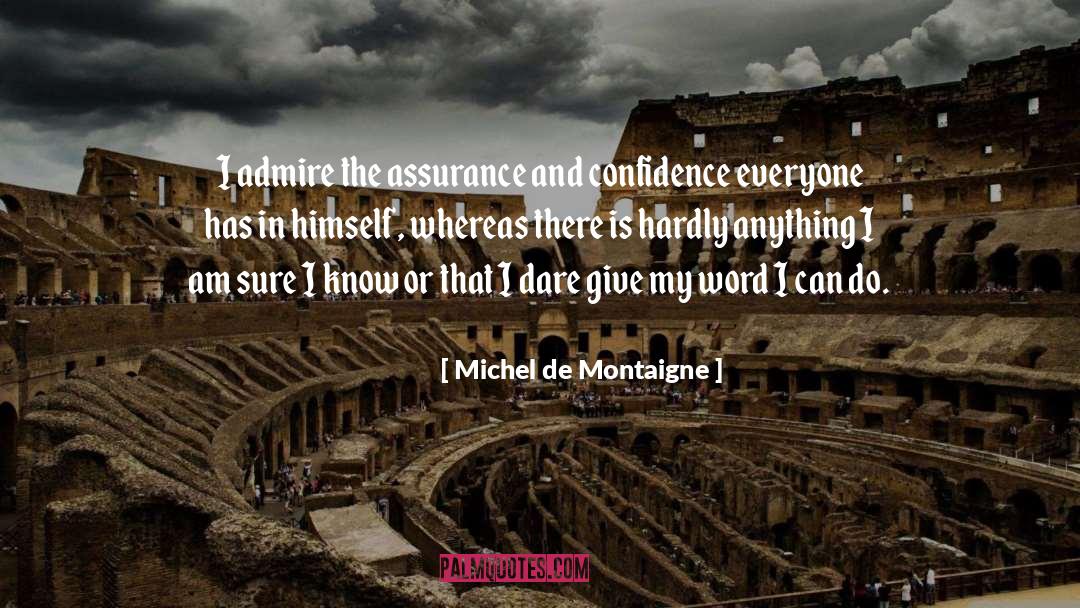 Confidence In Sales quotes by Michel De Montaigne