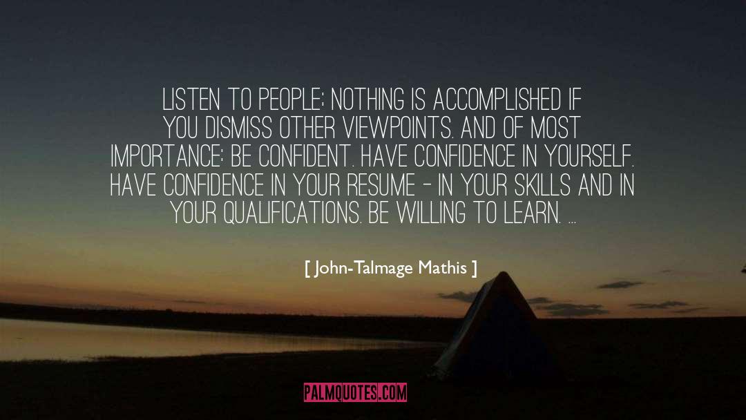 Confidence In Yourself quotes by John-Talmage Mathis