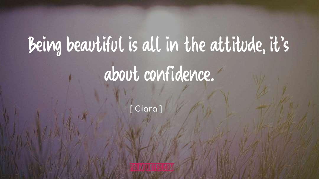 Confidence Is Key quotes by Ciara