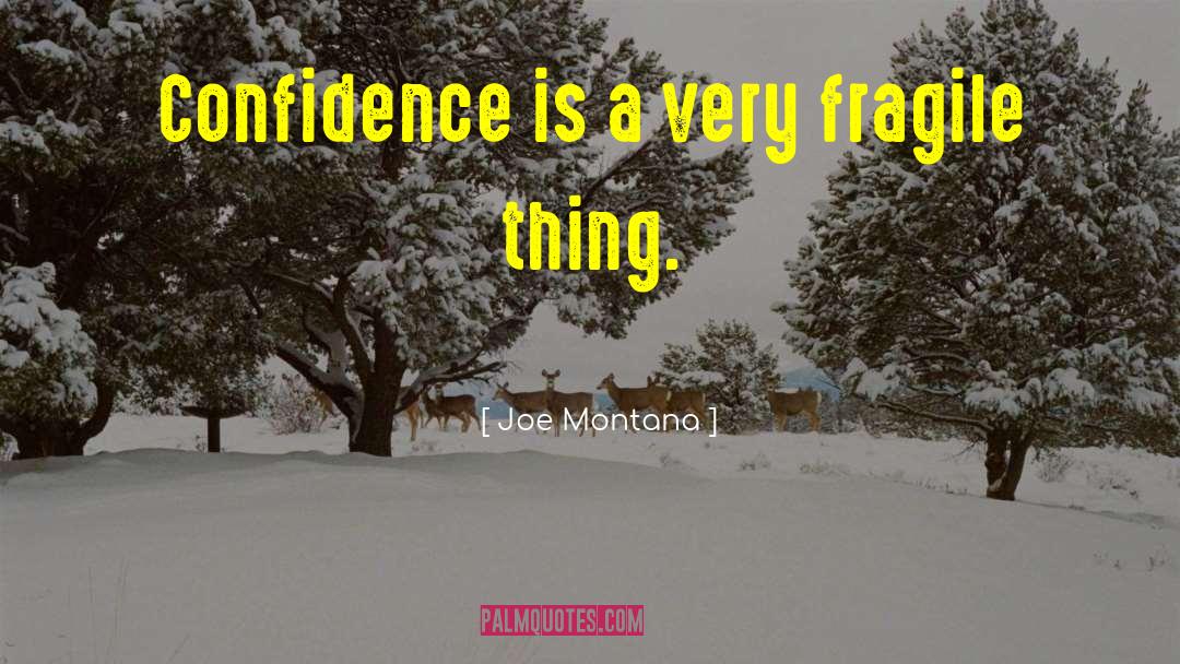 Confidence Is Key quotes by Joe Montana