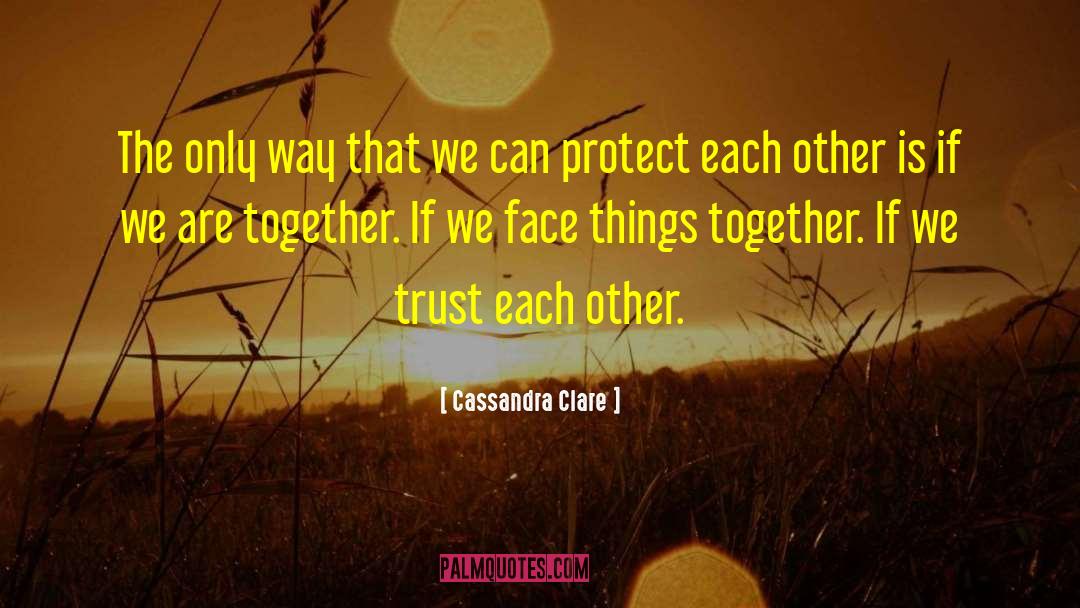 Confidence Love quotes by Cassandra Clare