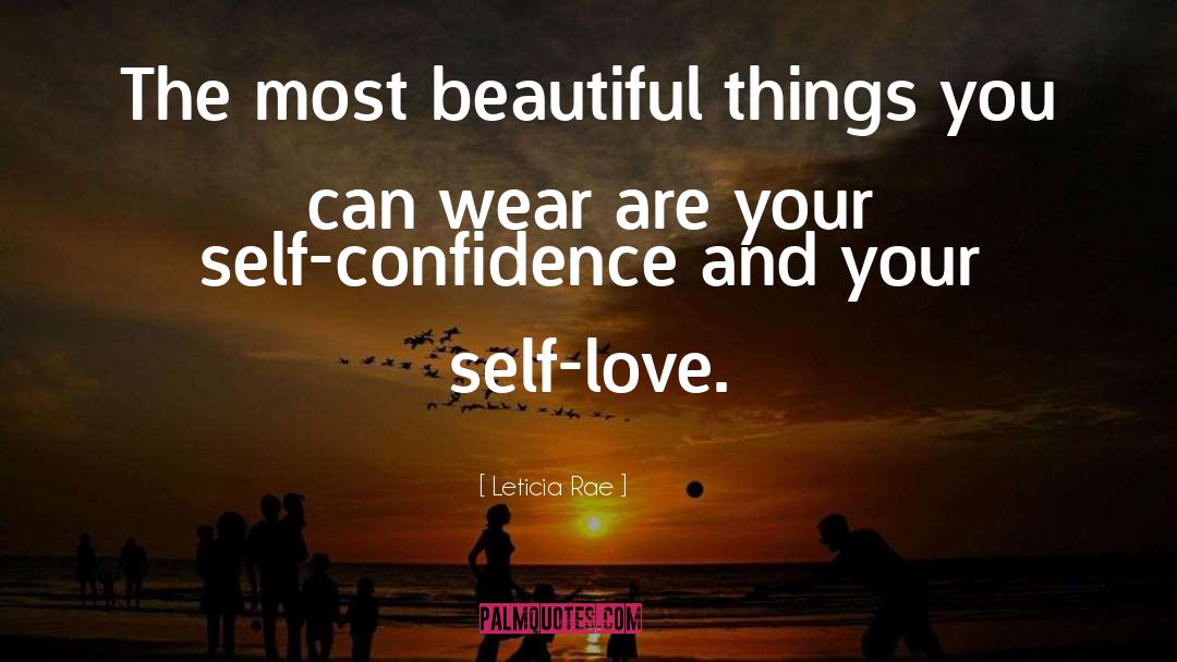 Confidence Love quotes by Leticia Rae