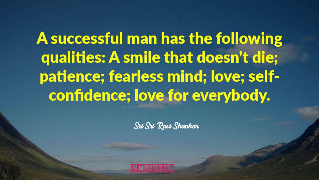 Confidence Love quotes by Sri Sri Ravi Shankar