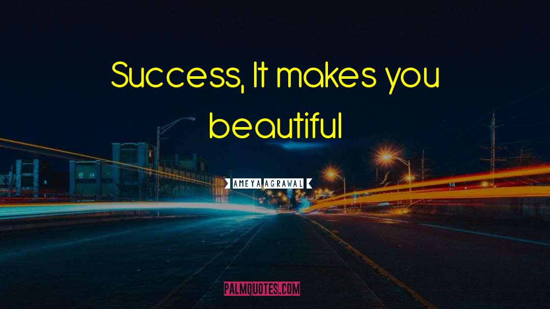 Confidence Makes You Beautiful quotes by Ameya Agrawal