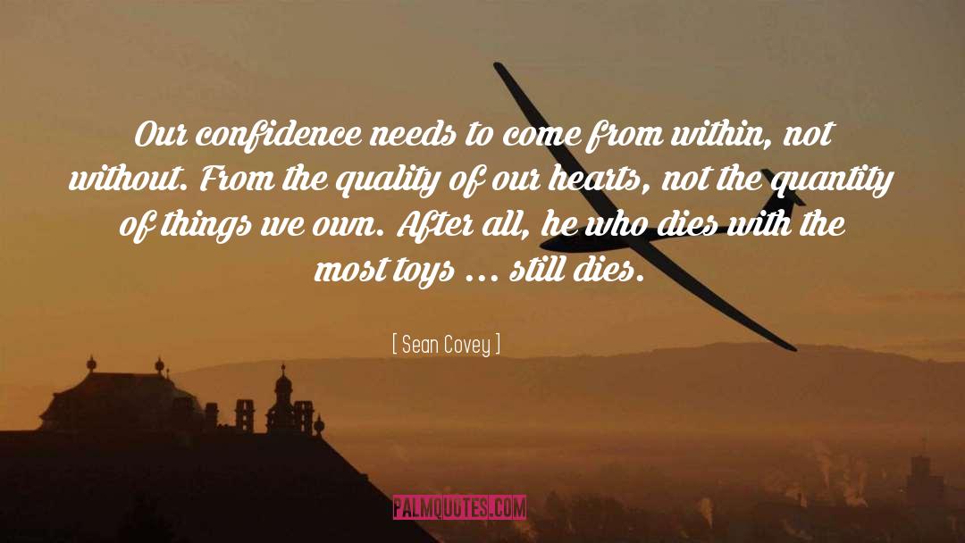 Confidence quotes by Sean Covey