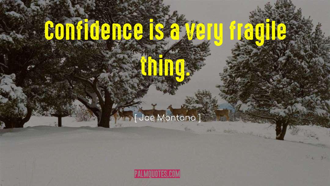 Confidence Thick Girl quotes by Joe Montana