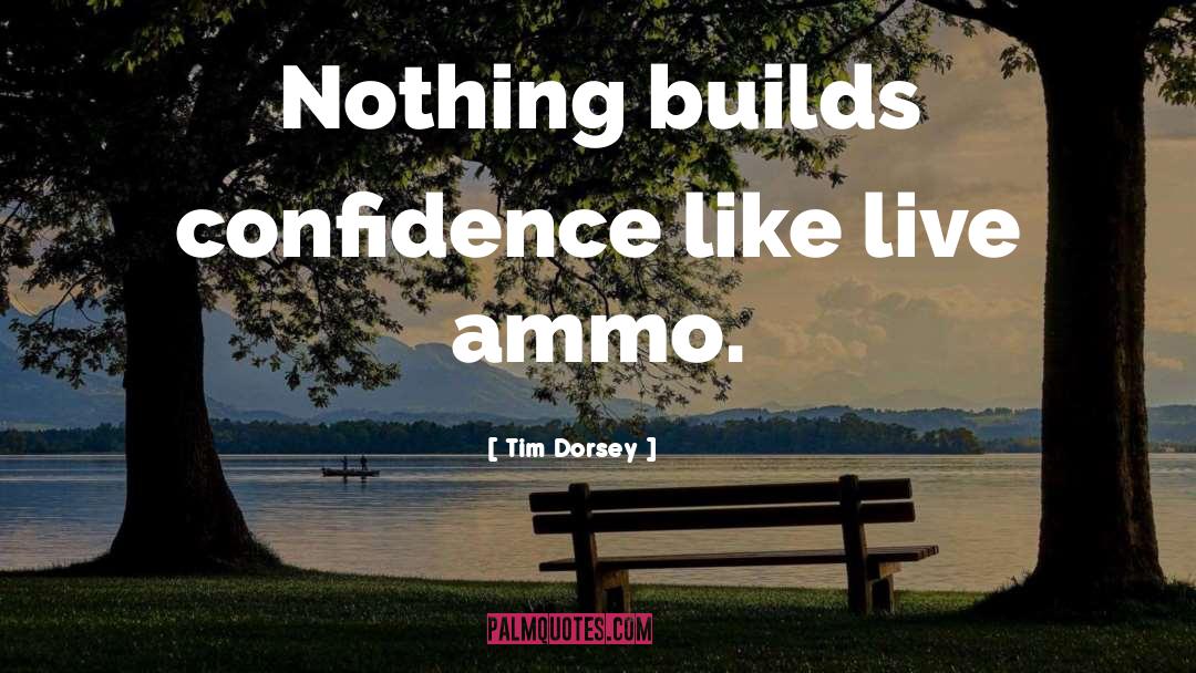 Confidence Thick Girl quotes by Tim Dorsey