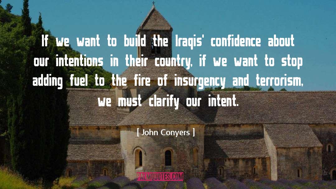 Confidence Vs Arrogance quotes by John Conyers