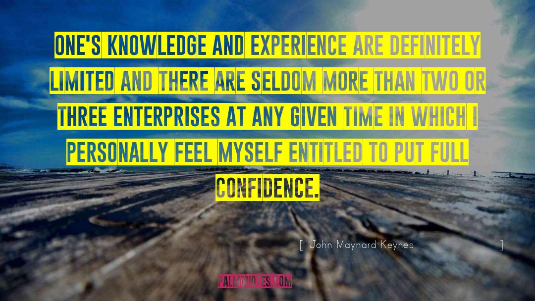 Confidence Vs Cockiness quotes by John Maynard Keynes