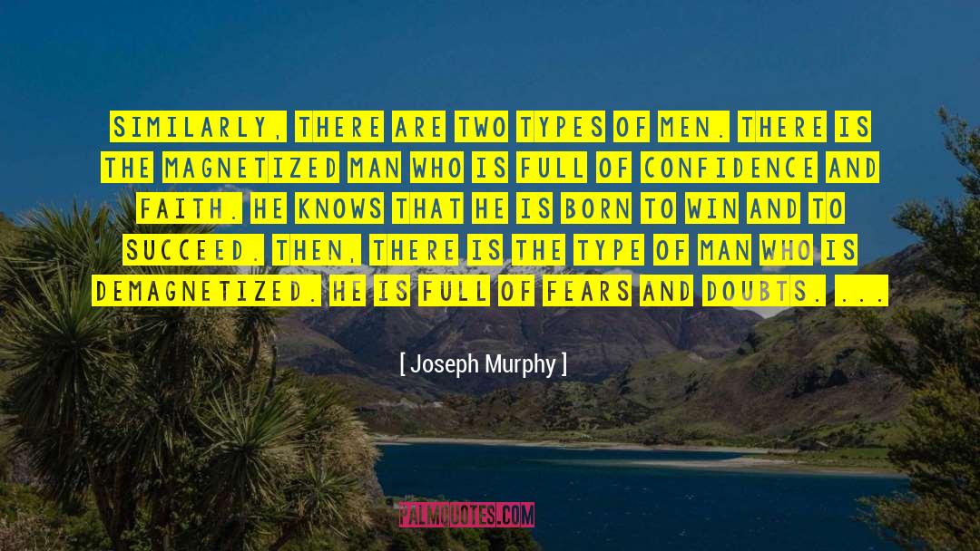 Confidence Vs Cockiness quotes by Joseph Murphy