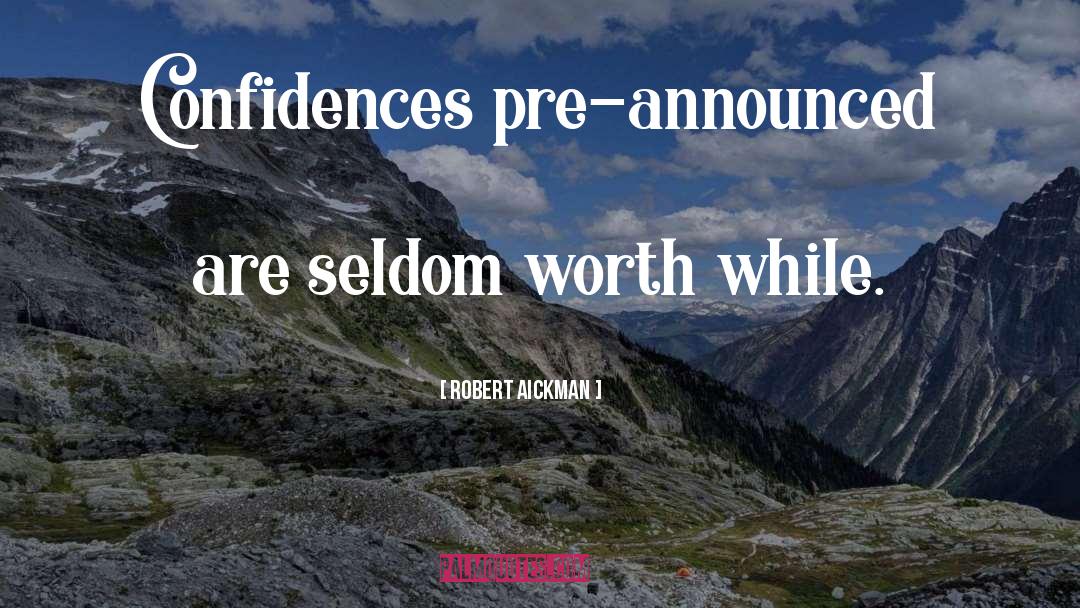 Confidences quotes by Robert Aickman