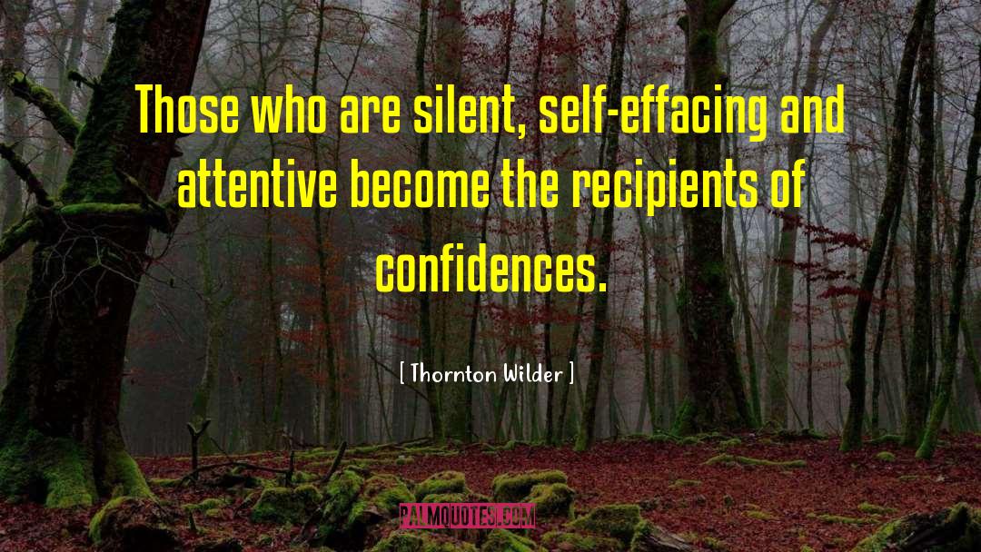 Confidences quotes by Thornton Wilder
