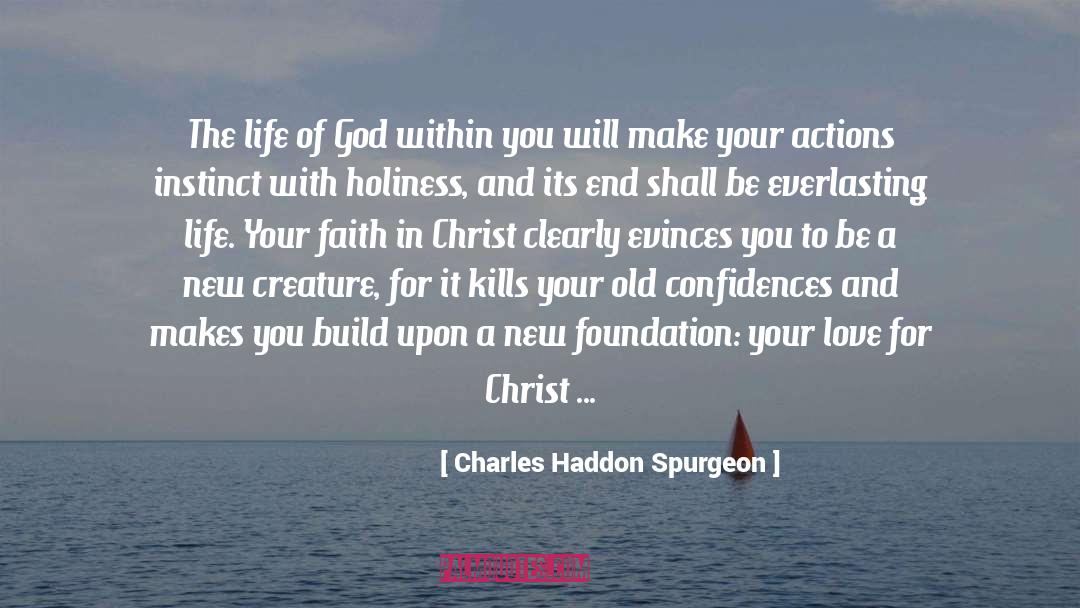 Confidences quotes by Charles Haddon Spurgeon