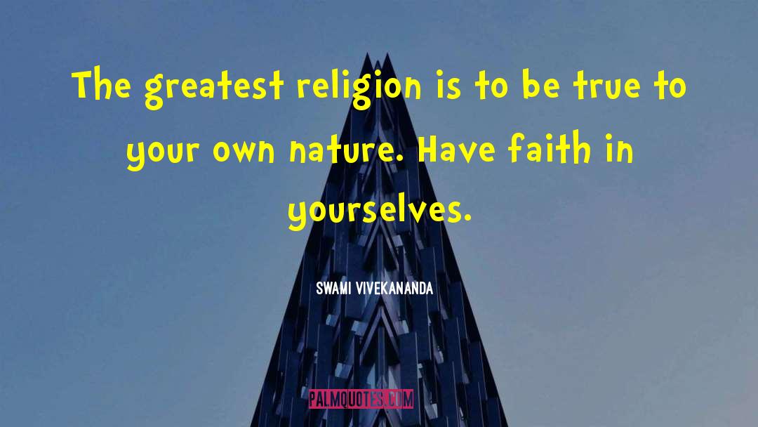 Confident Faith quotes by Swami Vivekananda