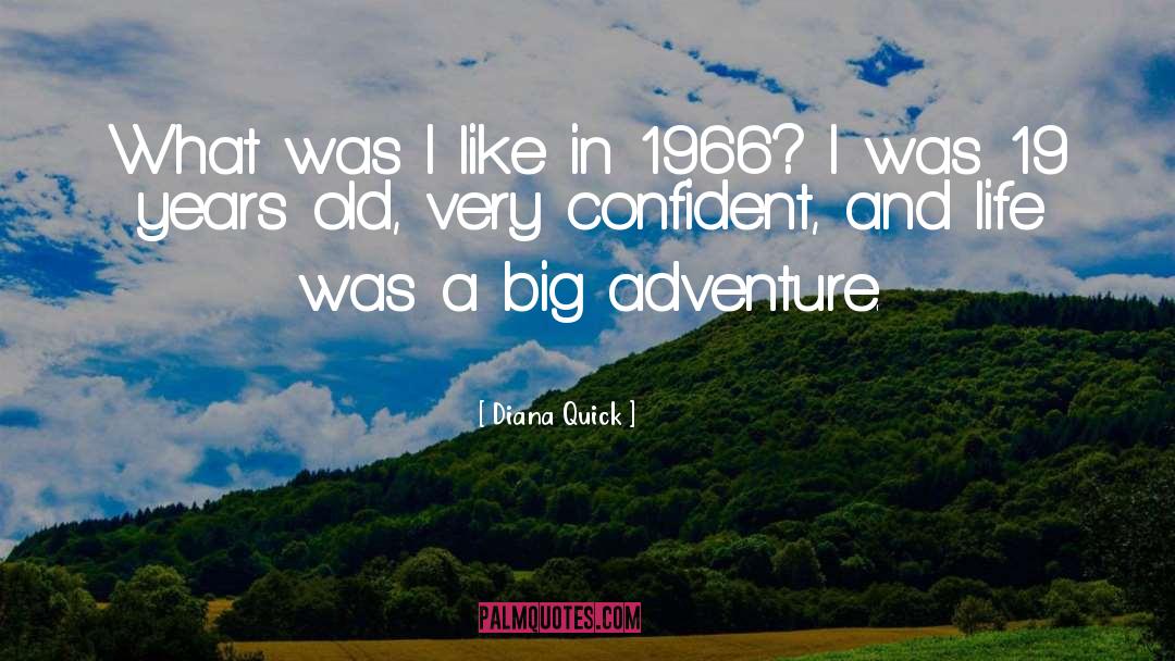 Confident quotes by Diana Quick