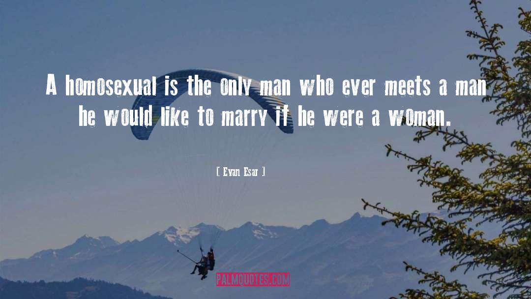 Confident Woman quotes by Evan Esar