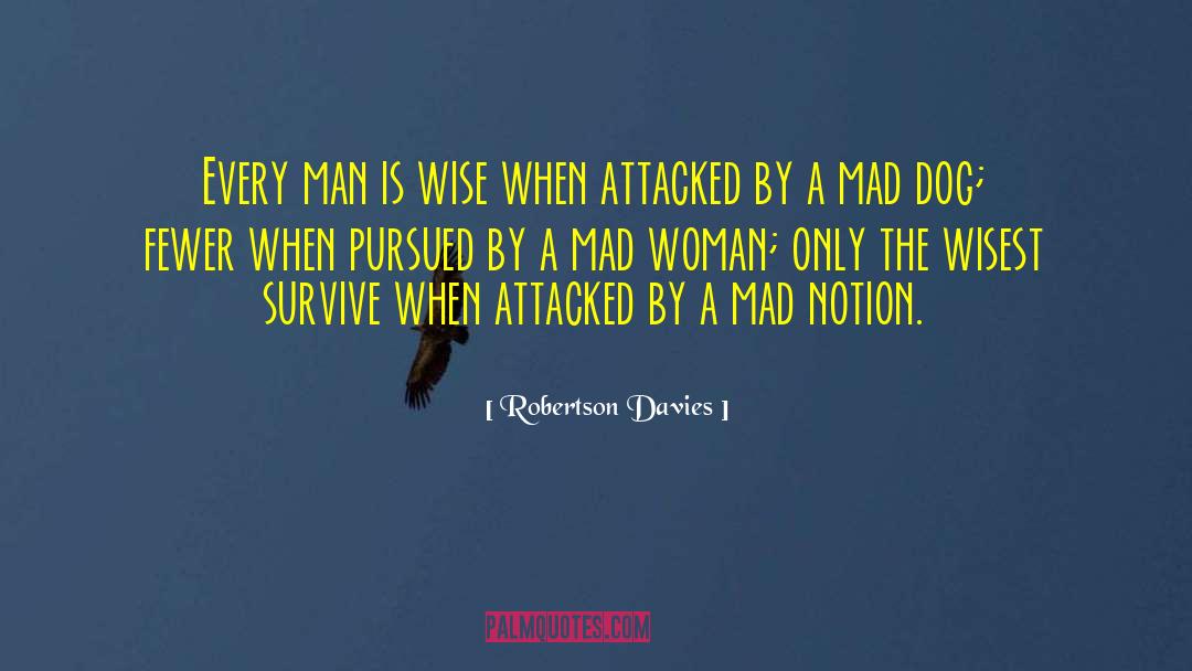 Confident Woman quotes by Robertson Davies