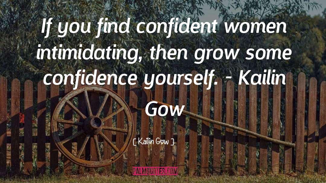 Confident Women quotes by Kailin Gow