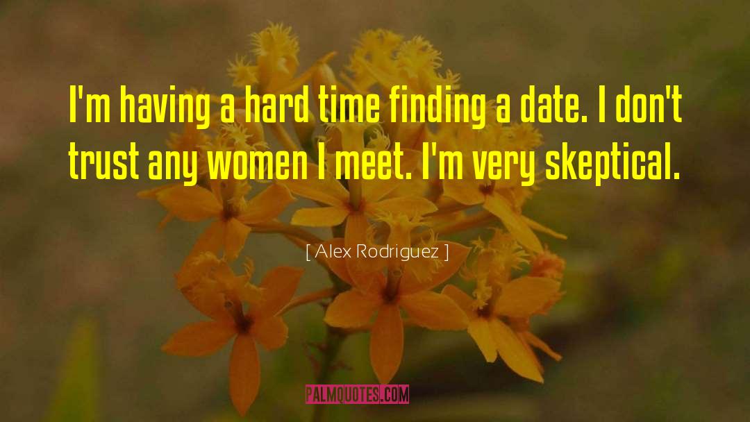 Confident Women quotes by Alex Rodriguez