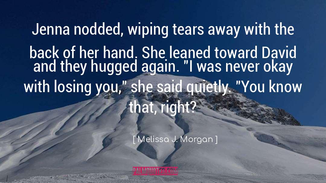 Confidential quotes by Melissa J. Morgan