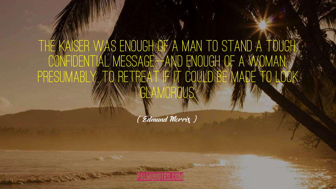 Confidential quotes by Edmund Morris