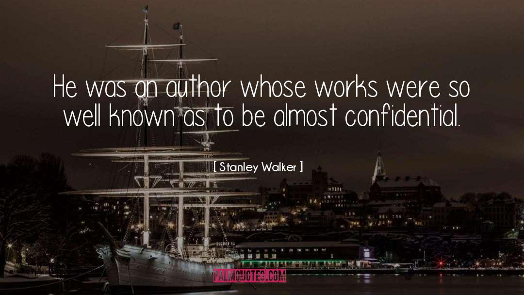 Confidential quotes by Stanley Walker
