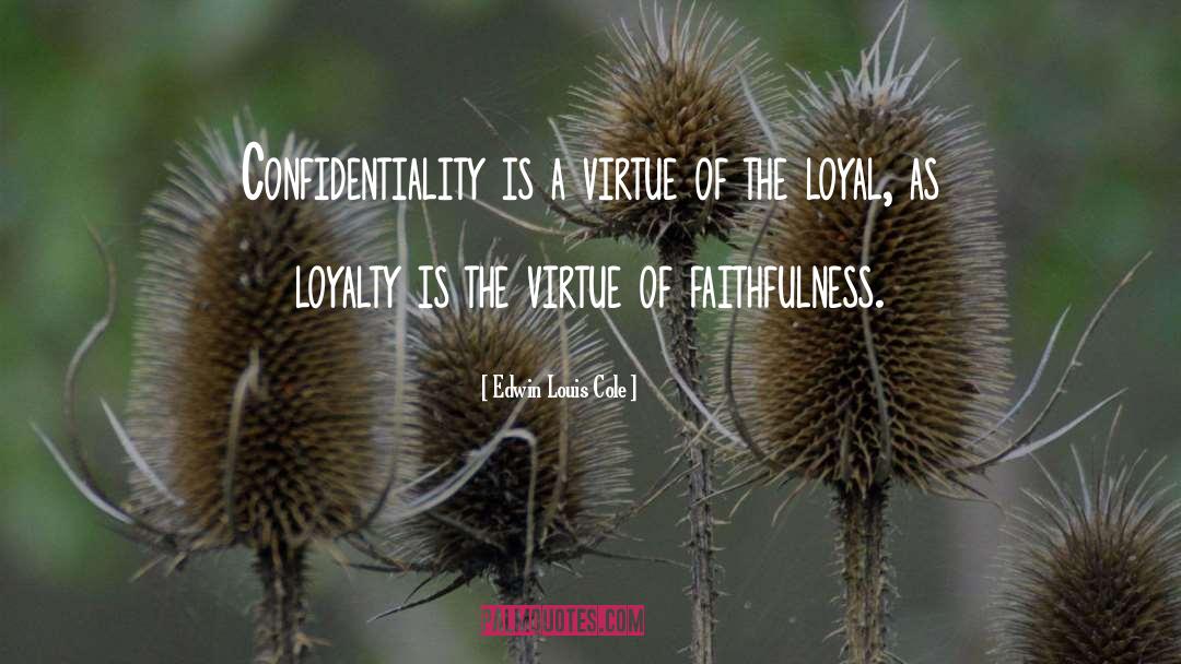 Confidentiality quotes by Edwin Louis Cole