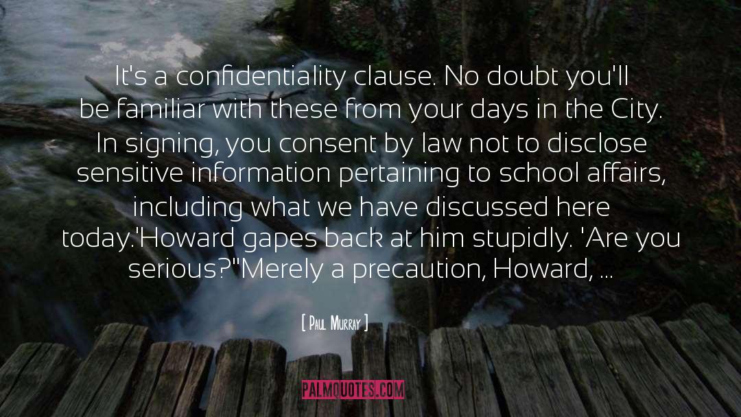 Confidentiality quotes by Paul Murray