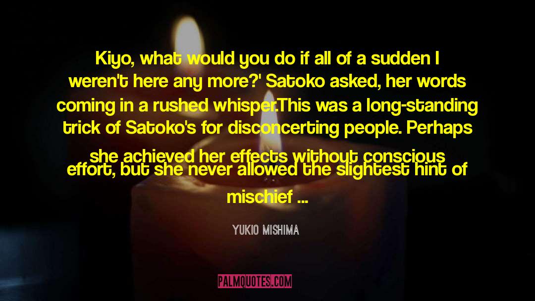 Confiding quotes by Yukio Mishima