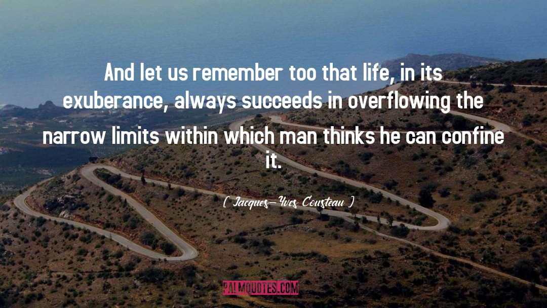 Confine quotes by Jacques-Yves Cousteau