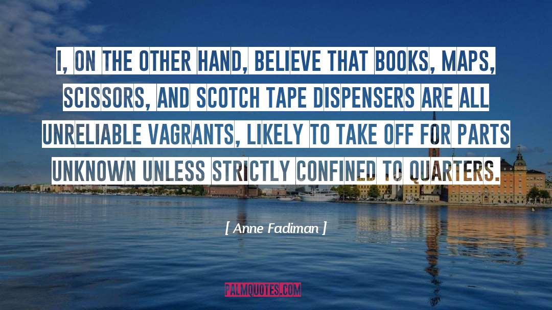 Confined quotes by Anne Fadiman