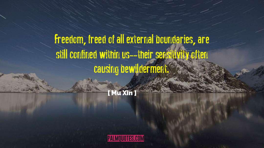 Confined quotes by Mu Xin