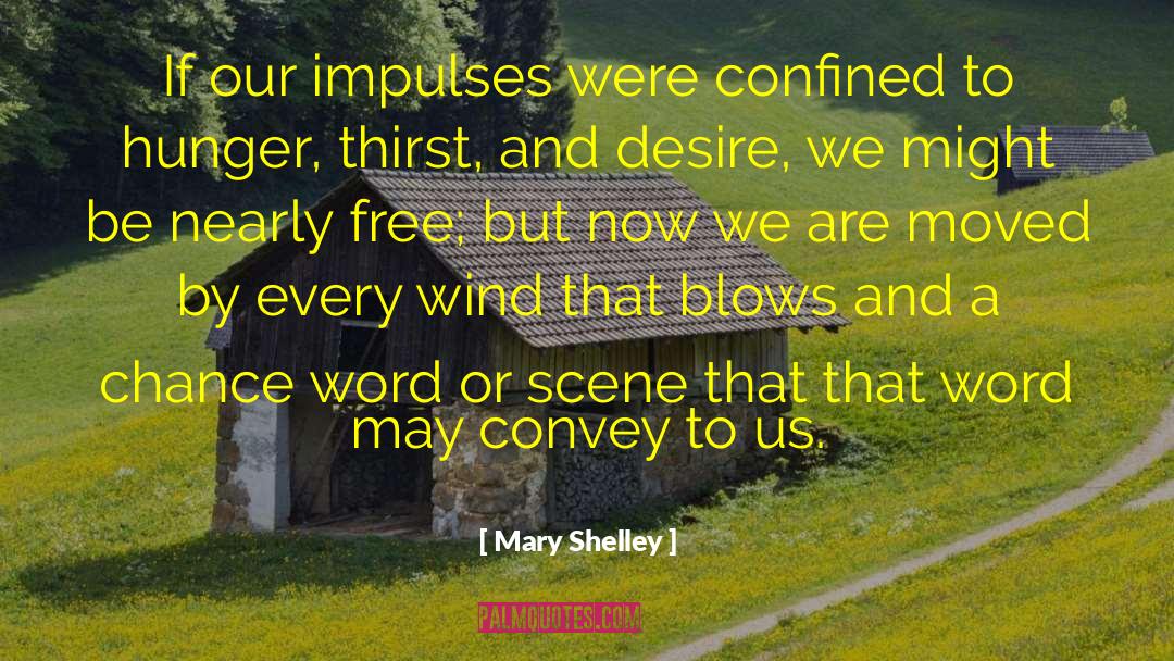 Confined quotes by Mary Shelley