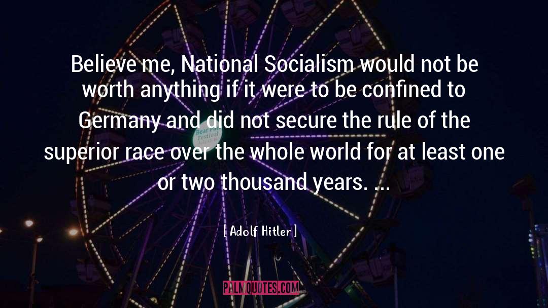 Confined World quotes by Adolf Hitler