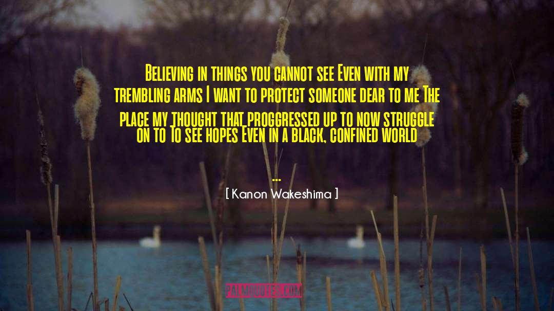 Confined World quotes by Kanon Wakeshima