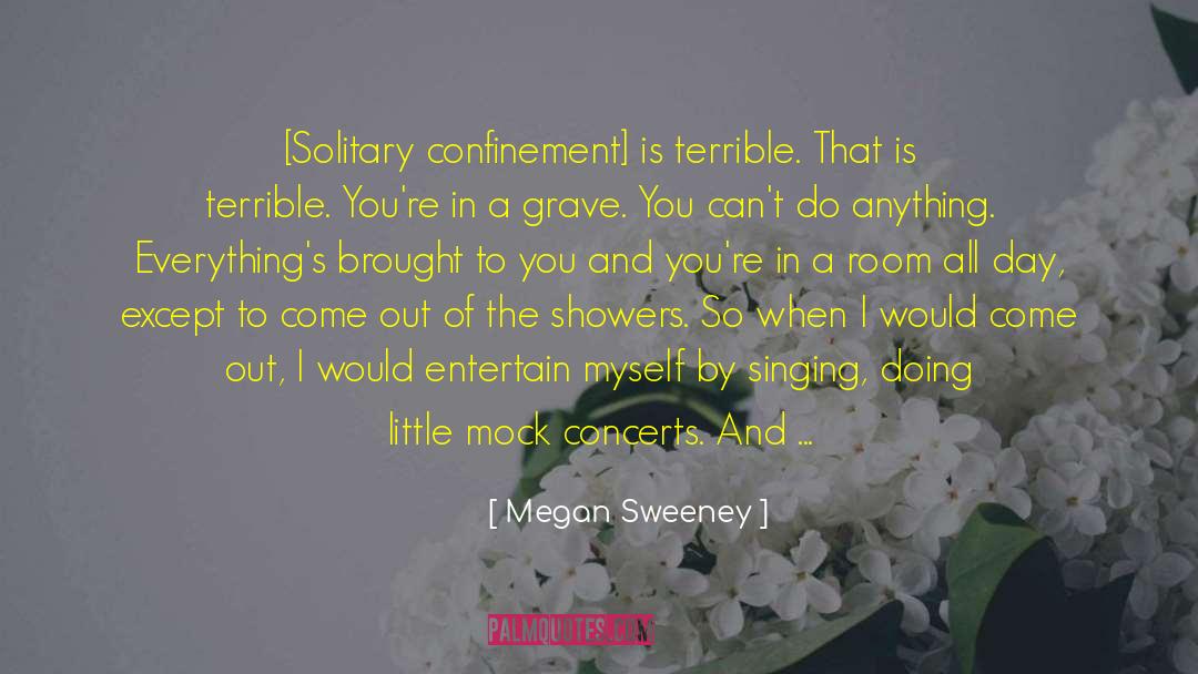Confinement quotes by Megan Sweeney