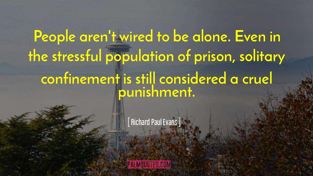 Confinement quotes by Richard Paul Evans