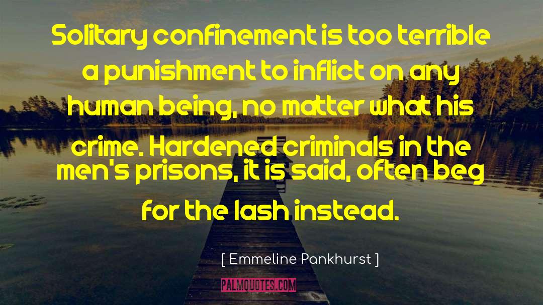 Confinement quotes by Emmeline Pankhurst