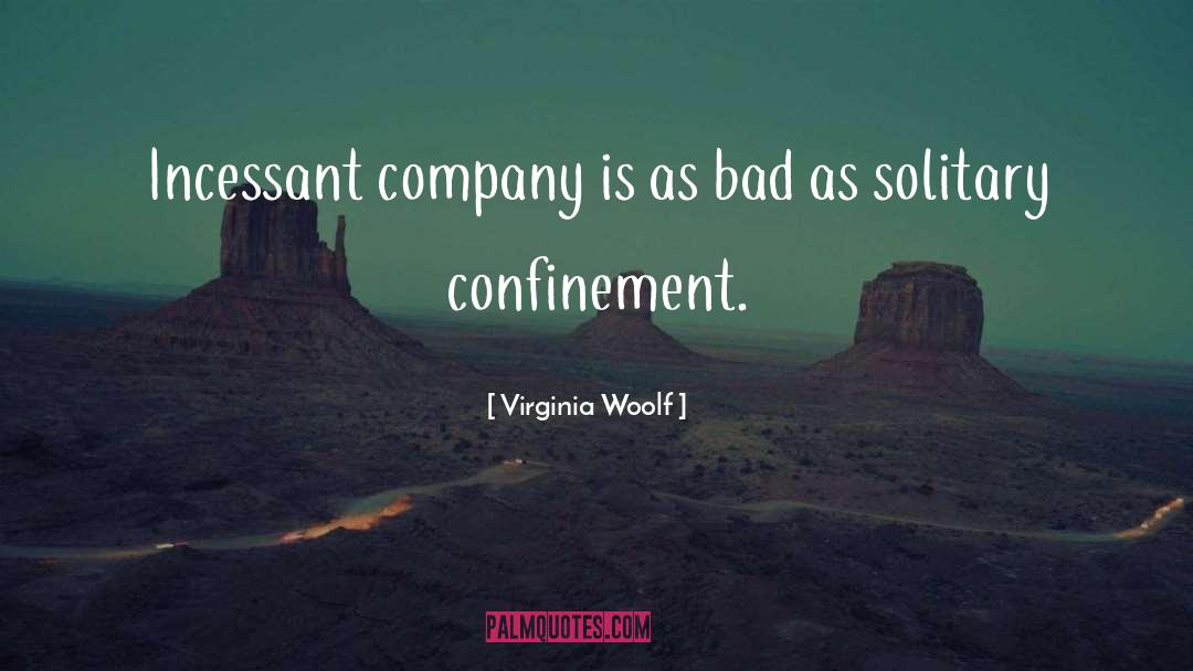 Confinement quotes by Virginia Woolf