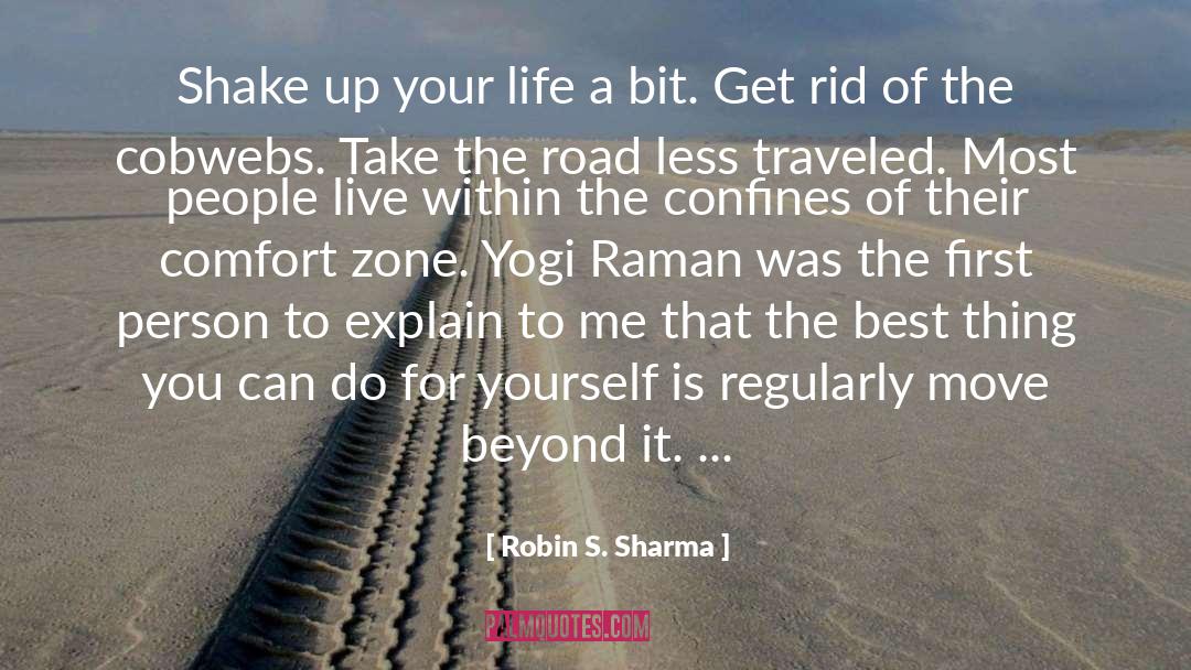 Confines quotes by Robin S. Sharma